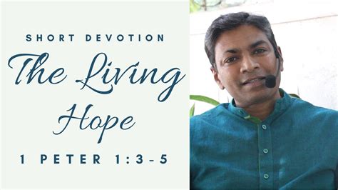 Short Devotion The Living Hope 1 Peter 13 5 Youtube