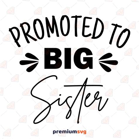 Promoted To Big Sister Svg Cut File Big Sister Svg Instant Download Premiumsvg