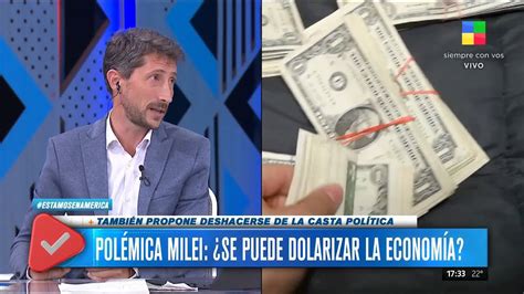 Polémica Milei Se puede dolarizar la economía YouTube