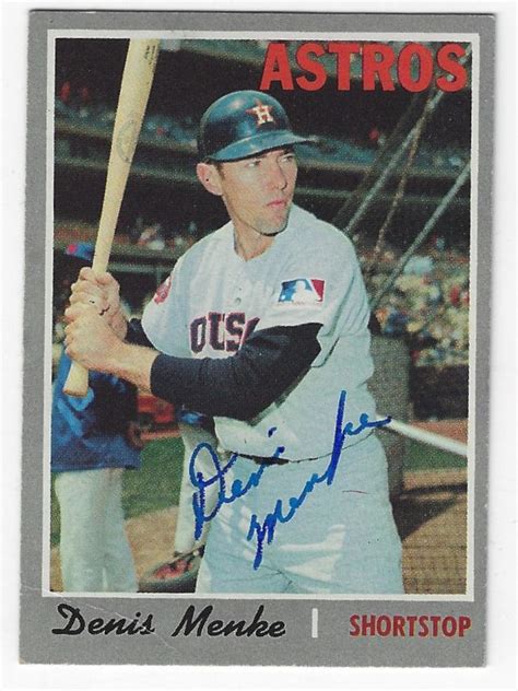 Autographed Denis Menke Houston Astros Topps Card Main Line