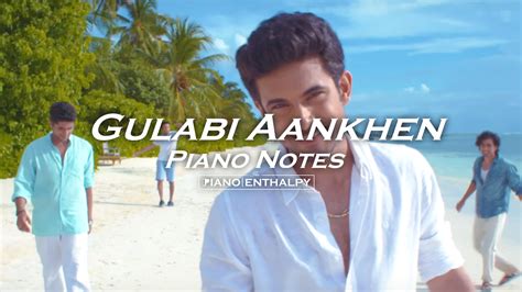 Gulabi Aankhen | Sanam Puri | Piano Notes