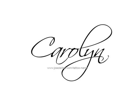 Tattoo Design Name Carolyn Name Tattoos Name Tattoo Designs Names