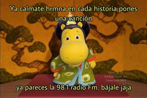 Pin De Aina Aiba En Frases Locas De Los Backyardigans Citas De