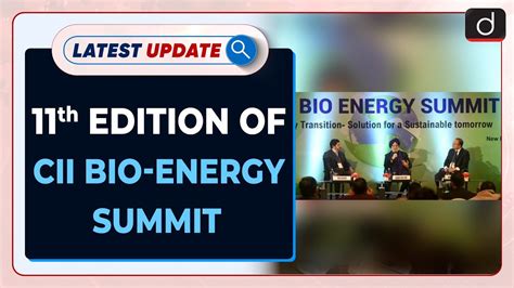 Th Edition Of Cii Bio Energy Summit Latest Update Drishti Ias