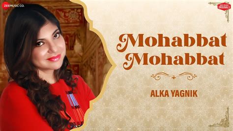 Mohabbat Mohabbat Alka Yagnik X Shamir Tandon Vishwadeep Ghazal Zee Music Originals