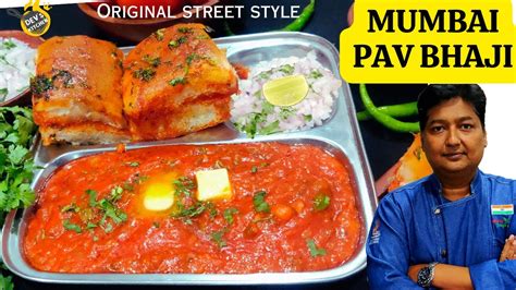 Pav Bhaji Recipe How To Make Mumbai Street Style Pav Bhaji