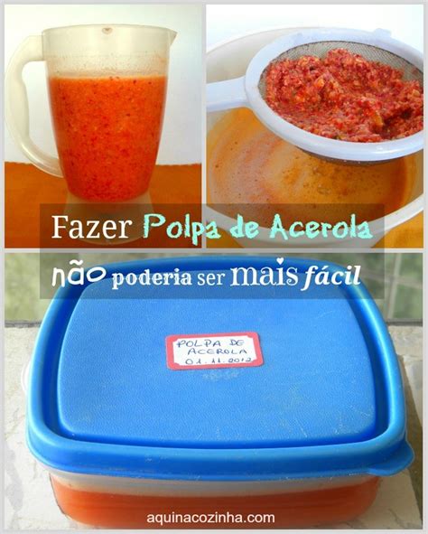 Como Fazer Polpa De Acerola Em Casa Aproveita A Safra