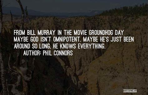 Top 12 Groundhog Day The Movie Quotes & Sayings