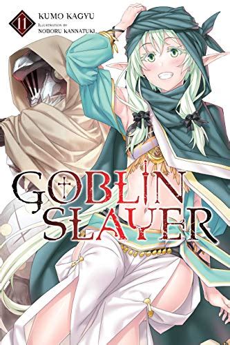 Goblin Slayer Vol 11 Light Novel Goblin Slayer Light