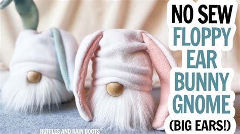 Floppy Ear Bunny Gnome Diy Easter Gnome Easter Gnome Diy Easy No