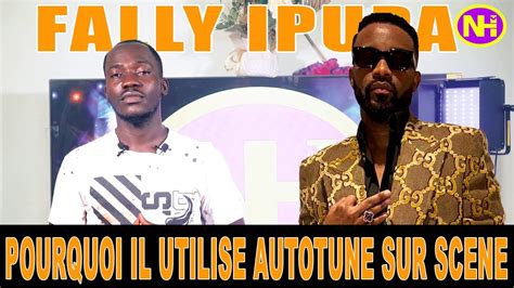 POURQUOI FALLY IPUPA UTILISE AUTOTUNE SUR SCENE IL EN PARLE YouTube