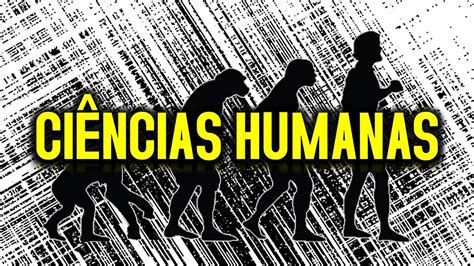 Ci Ncias Humanas O Que S O Qual O Significado