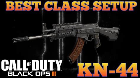 KN 44 BEST CLASS SETUP Black Ops 3 MY BEST CLASS SETUP KN 44 Best