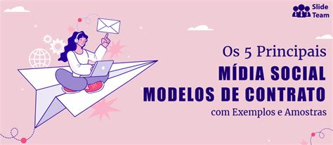 Os 5 Principais Modelos De Contrato De Mídia Social Com Exemplos E Amostras