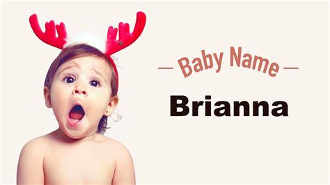 Brianna Baby Name Meaning Origin And Popularity Baby Name Meaning