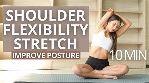 10 Min Stretching Exercises For Shoulder Flexibility To Improve Your