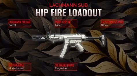 Redefining Close Combat The Ultimate Hip Fire Loadout For Lachmann Sub