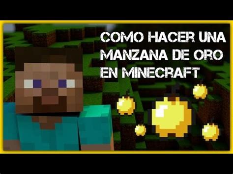 Como Hacer Una Manzana De Oro En Minecraft Todas Las Versiones 2016