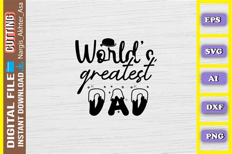 World’s Greatest Dad Graphic by Nargis_Akhter_Asa · Creative Fabrica