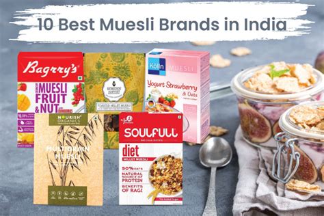 Top 10 Best Muesli Brands in India 2022: Organic & Nutritious Muesli