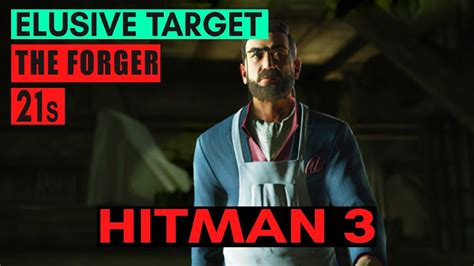 HITMAN 3 The Forger Year 2 21s Speedrun Elusive Target YouTube