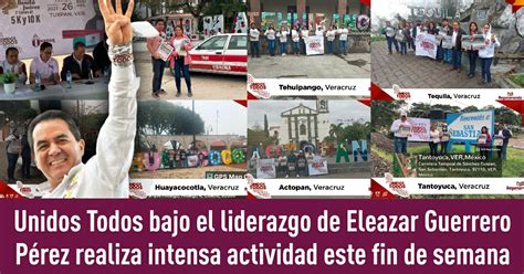 Así En Veracruz Unidos Todos Bajo El Liderazgo De Eleazar Guerrero