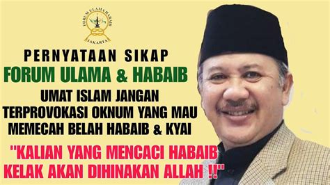 Himbauan Ulama Habaib Betawi Jangan Terhasud Oknum Yang Mau