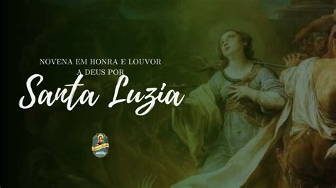 Santa Missa Abertura Da Novena Em Louvor A Deus Por Santa Luzia