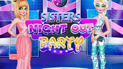 Sisters Night Out Party | 🕹️ Play Sisters Night Out Party Online On GamePix