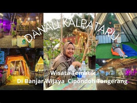 Danau Kalpataru Wisata Tematik Tersembunyi Di Cluster Banjar Wijaya