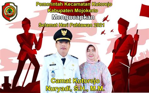 Camat Kutorejo Nuryadi S H M M Mengucapkan Selamat Hari Pahlawan