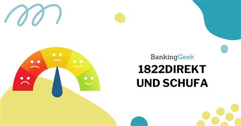 1822direkt und SCHUFA Was ist ohne und trotz SCHUFA möglich BankingGeek