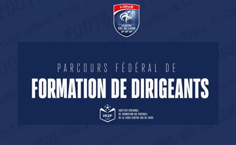 Parcours F D Ral De Formation Des Dirigeants Ligue Centre Val De