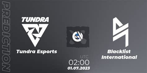 Tundra Esports Blacklist International прогноз 01 07 2023 at 02 00