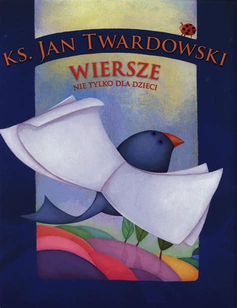 Wiersze Nie Tylko Dla Dzieci Twardowski Jan Amazon Co Uk Books