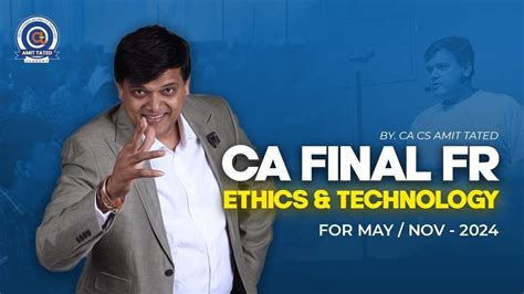 Ca Final Fr New Syllabus Technology And Ethics May Exam Onwards