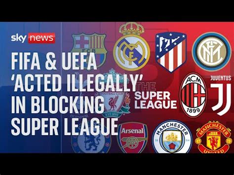 FIFA & UEFA 'acted illegally' in blocking European Super League - The ...