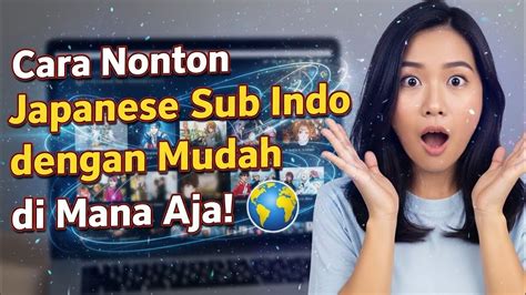 nonton japanese  indo youtube