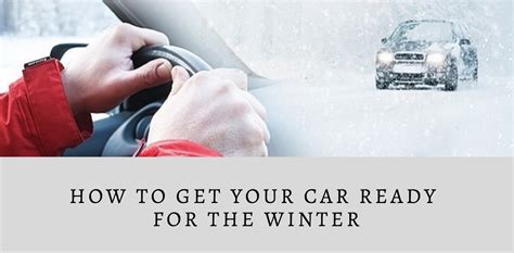 How To Get Your Car Ready For The Winter Industrial And Personal