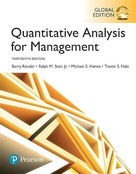 Quantitative Analysis For Management Global Edition Barry Render And Ralph M Stair Amazon