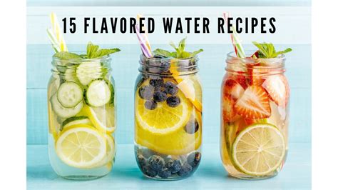 15 Flavored Water Recipes - Deliciously Organic