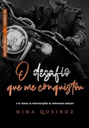 O Desafio Que Me Conquistou EBook Queiroz Nina Amazon Br Loja