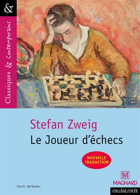 Le Joueur d échecs de Stefan Zweig Classiques et Contemporains Magnard