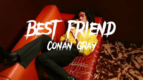 Best Friend Conan Gray Lyrics YouTube