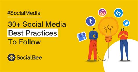 30 Social Media Best Practices To Follow In 2025 SocialBee