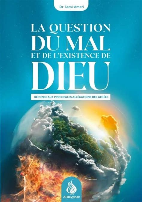 La question du mal et de l existence de Dieu Réponse aux principales