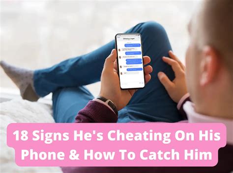 18 Signs Hes Cheating On His Phone And How To Catch Him Provoke