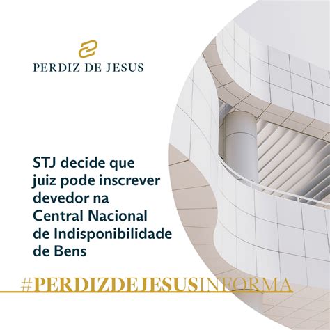 Stj Decide Que Juiz Pode Inscrever Devedor Na Central Nacional De