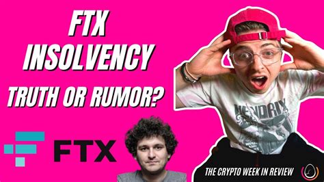 FTX Is Insolvent We Investigate The Crypto Week In Review YouTube