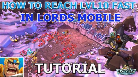 How To Reach Level 10 Fast In Lords Mobile Tutorial 2024 Youtube